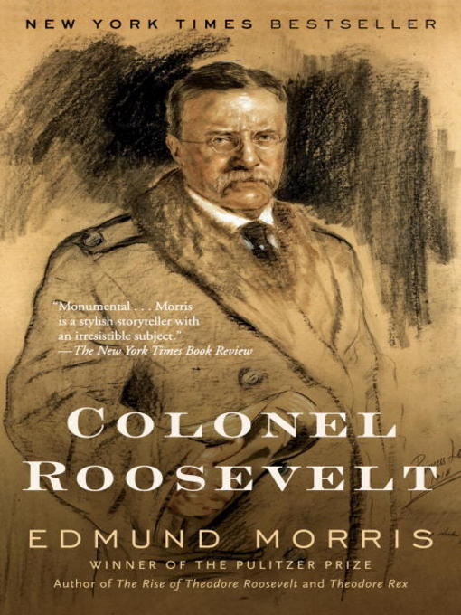 Détails du titre pour Colonel Roosevelt par Edmund Morris - Disponible